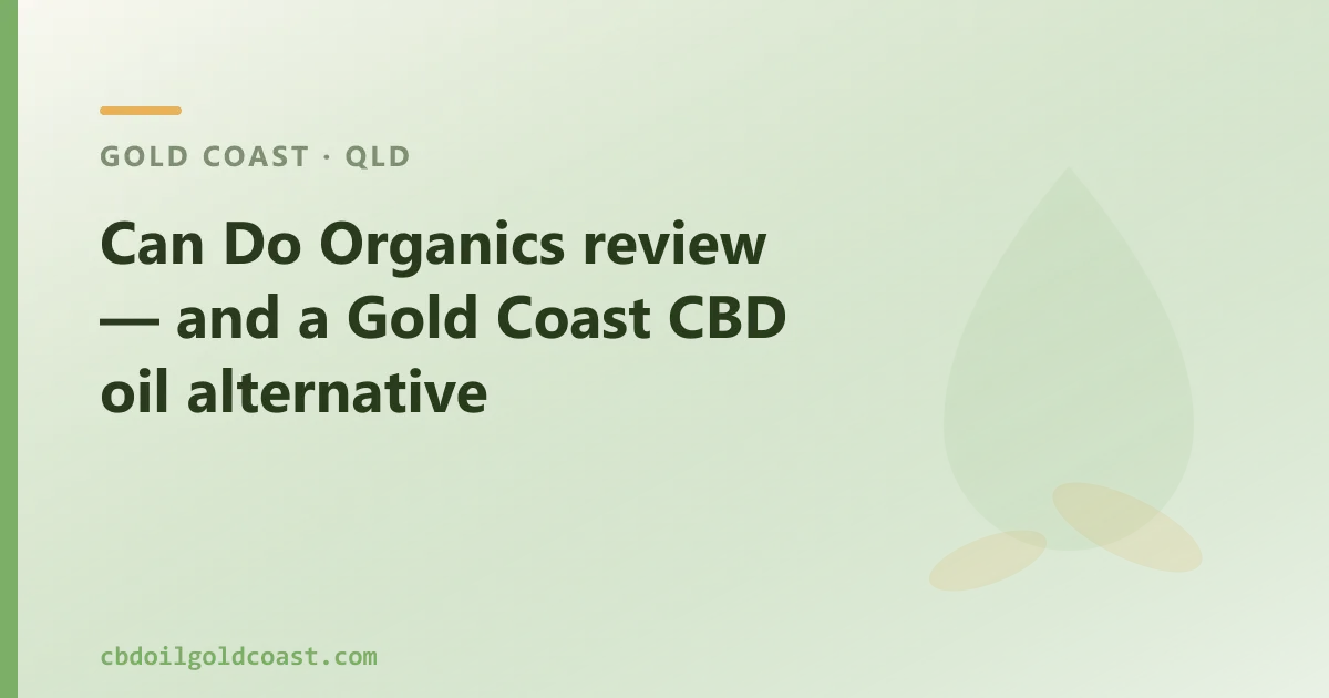 Can Do Organics review — an Australian CBD Oil Alternative