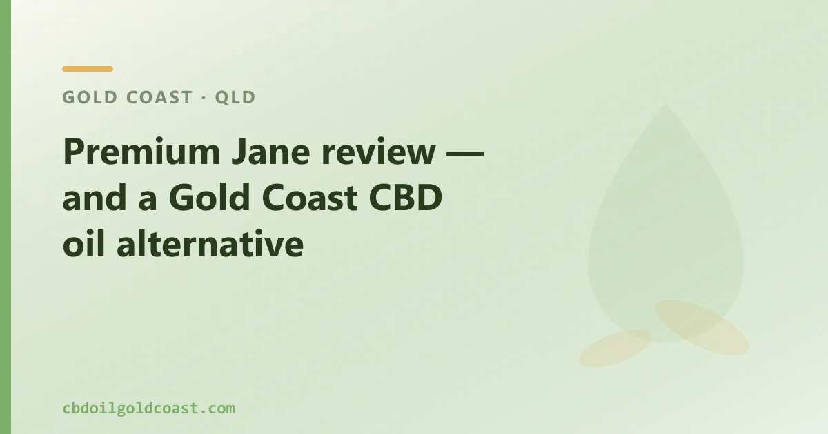 Premium Jane review — an Australian CBD Oil Alternative